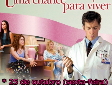 Em alusão ao Outubro Rosa Cine Mercedes exibirá nesta sexta-feira filme “Uma chance para viver”