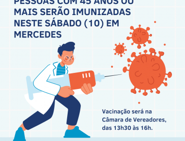 Pessoas com 45 anos ou mais serão imunizadas neste sábado em Mercedes