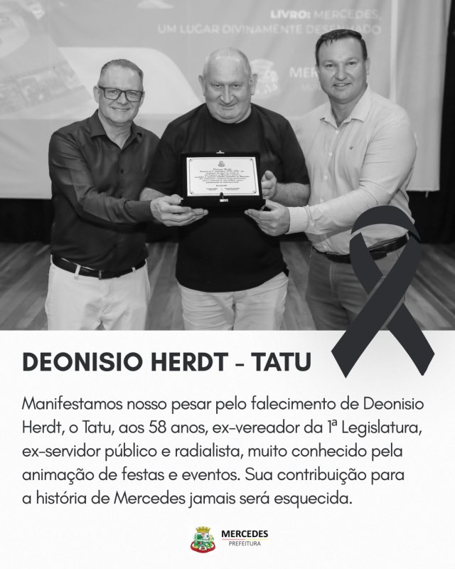Prefeitura decreta luto oficial pela morte de Deonisio Herdt, o Tatu